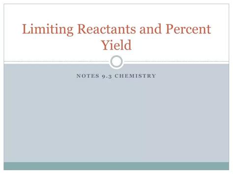 PPT Limiting Reactants And Percent Yield PowerPoint Presentation