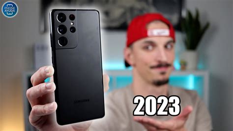 Samsung Galaxy S21 Ultra En 2023 ¿vale La Pena Hoy En DÍa Youtube