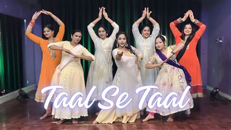 Taal Se Taal Mila Taal Dance Cover Sanju Dance Academy Youtube