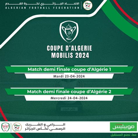 Coupe D Alg Rie Mobilis Le Coup D Envoi Des Demi Finales D Cal