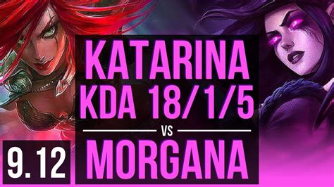 KATARINA Vs MORGANA MID 5 Early Solo Kills KDA 18 1 5 14 Solo