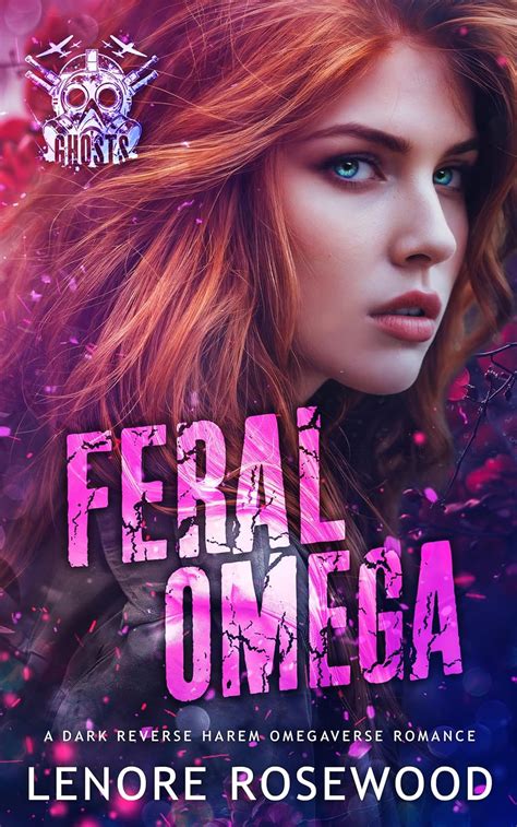 Amazon Feral Omega A Dark Reverse Harem Omegaverse Romance Ghost Alpha Unit Book 1 English