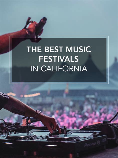 The Best Music Festivals In California Zocha