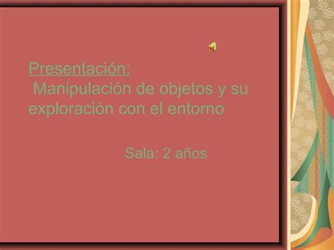 Presentación manipulacion de objetos PPT