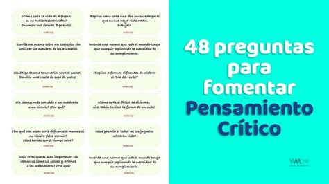 48 preguntas para fomentar Pensamiento Crítico Pensamiento crítico