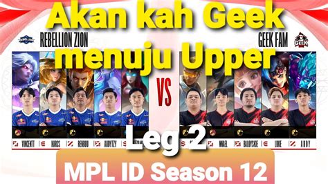 RBL VS GEEK MPL ID S12 Leg 2 Akankah Geek Menuju UPPER YouTube