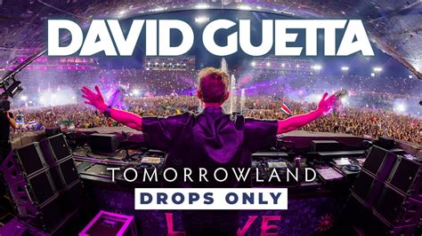 David Guetta Live Tomorrowland Drops Only Youtube