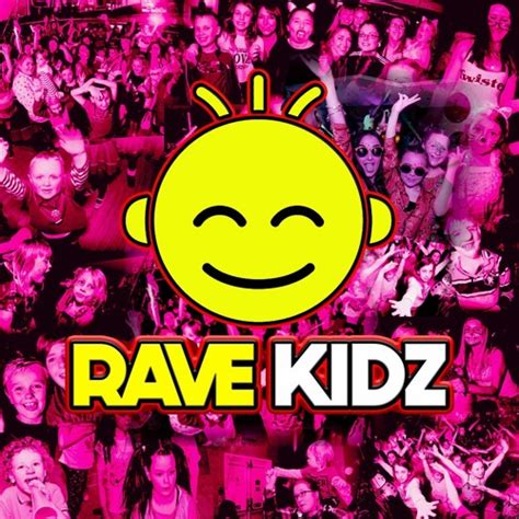 Stream Rave Kidz Music Listen To Songs Albums Playlists For Free On