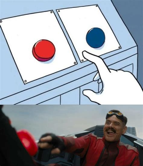 Hard Choice With Two Buttons But Obviously First Button Memes Imgflip