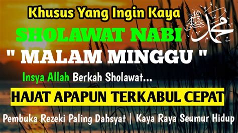 Ingin Hutang Cepat Lunas Cepat Kaya Raya Sholawat Nabi Muhammad S A W