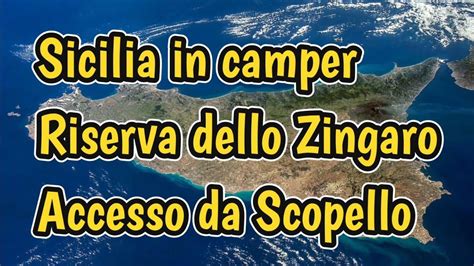 Sicilia In Camper Riserva Dello Zingaro Accesso Da Scopello