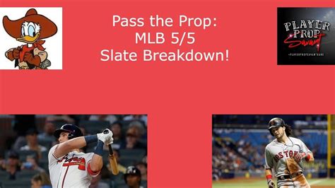 Pass The Prop Sports Betting Show Top Plays For 5 5 Massive Mlb Slate