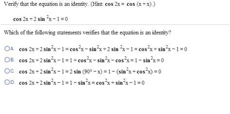 Solved Verify That The Equation Is An Identity Hint Cos X Chegg