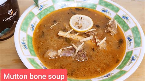 How To Make Mutton Shorba Bone Soup Mutton Shorba Bone Soup Recipe