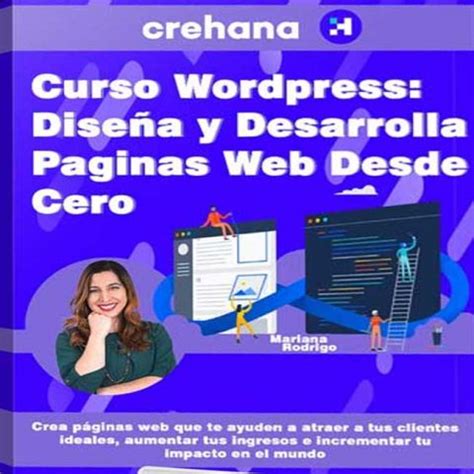 Curso Wordpress Diseña y Desarrolla Paginas Web Desde Cero Crehana