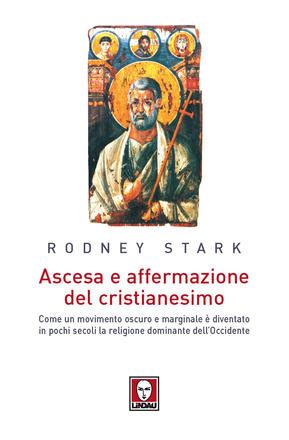 Ascesa E Affermazione Del Cristianesimo Rodney Stark