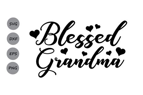 Blessed Grandma Svg Mothers Day Svg Grandma Svg Grandmom Svg Mom