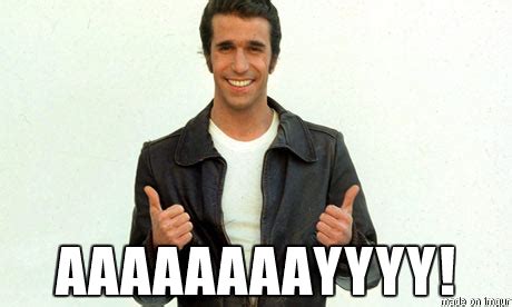 Fonzie Ayyy Meme