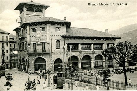 La Estaci N De Atxuri De Euskotren En Bilbao Un Patrimonio En Riesgo