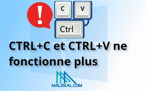 Ctrl C Et Ctrl V Ne Fonctionne Plus Solutions Malekal