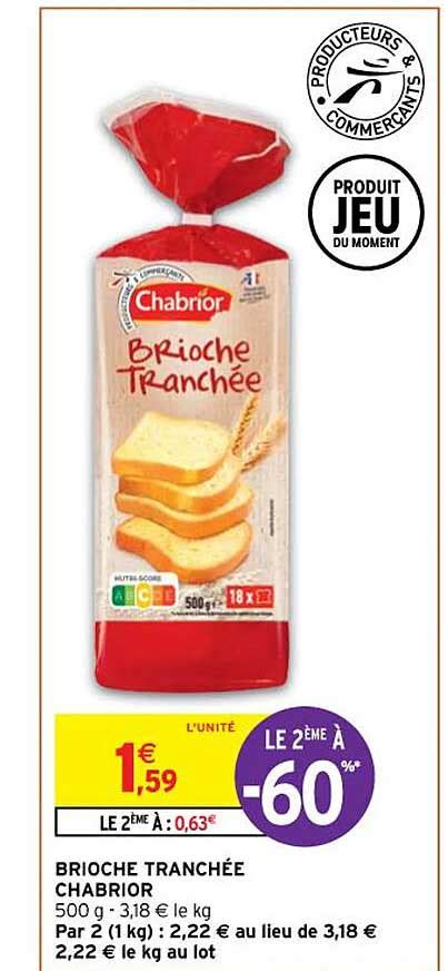 Promo Brioche Tranch E Chabrior Chez Intermarch Express Icatalogue Fr