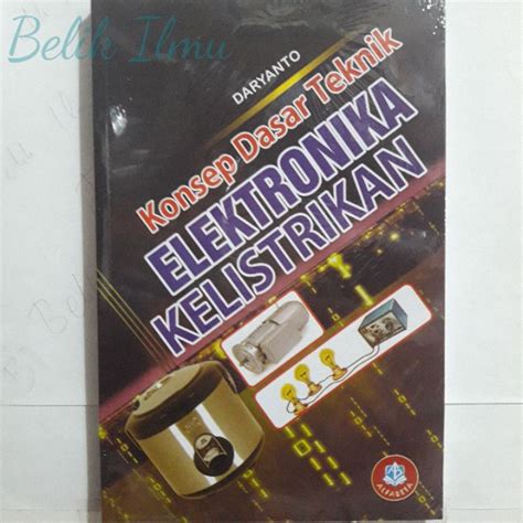 Jual Buku Konsep Dasar Teknik Elektronika Kelistrikan Shopee Indonesia