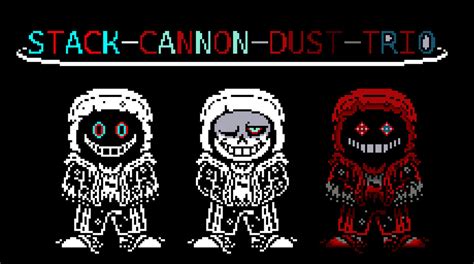 Stack Cannon Dust Trio Not Cannonstack Dust By Denro1246 On Deviantart