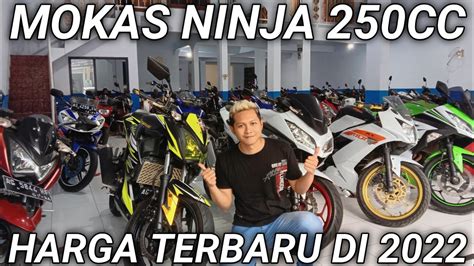 HARGA NINJA 250CC BEKAS DI 2022 YouTube