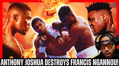 Anthony Joshua Destroys Francis Ngannou Old Aj Is Back Youtube