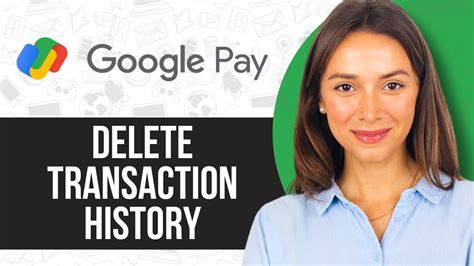 How To Delete Transaction History In Google Pay Youtube