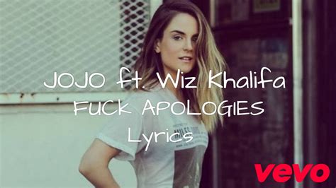 JoJo Fuck Apologies Feat Wiz Khalifa Official Lyrics Lyric Video