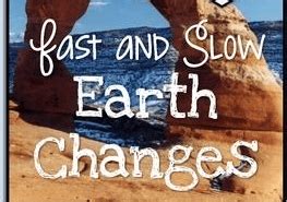 Rapid Vs Slow Changes To Earth Surface Quizizz