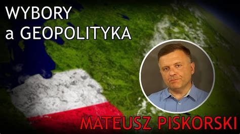 NA ŻYWO Wybory a geopolityka Mateusz Piskorski YouTube