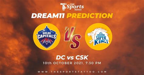 Dc Vs Csk Dream Prediction Today Match Vivo Ipl Live Score