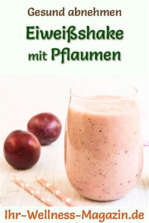 Eiwei Shake Mit Pflaumen Low Carb Eiwei Di T Rezept Zum Abnehmen