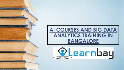 Ppt Ai Courses And Big Data Analytics Training In Bangalore Powerpoint Presentation Id10680434