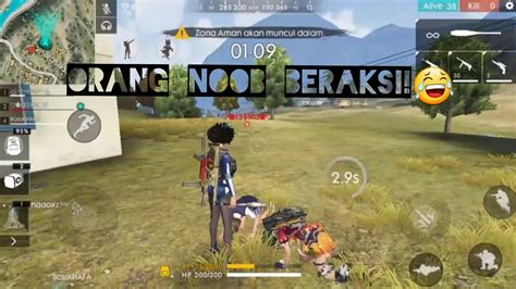 Saat Orang Noob Main Free Fire Youtube