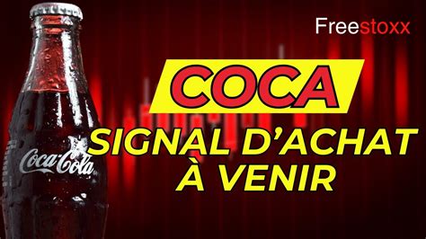 COCA COLA Signal d achat à venir L action du jour avec Bernard