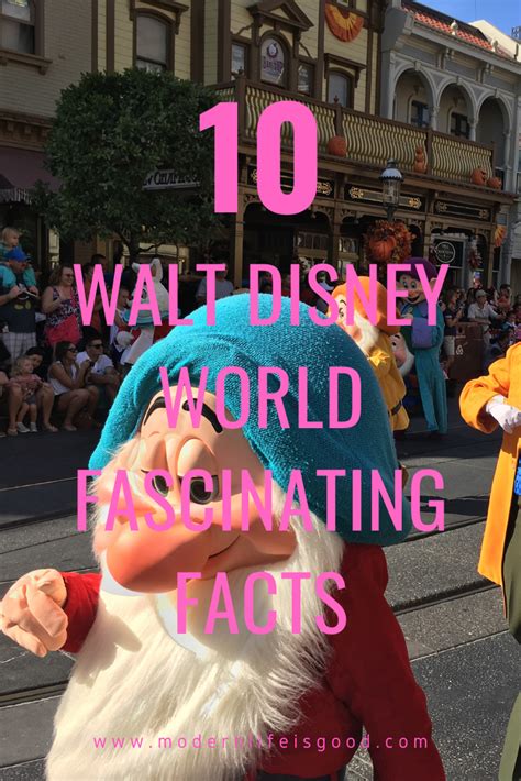 10 Walt Disney World Fascinating Facts Modern Life Is Good