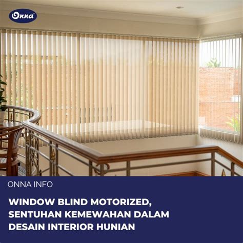 Window Blind Motorized Sentuhan Kemewahan Dalam Desain Interior Hunian