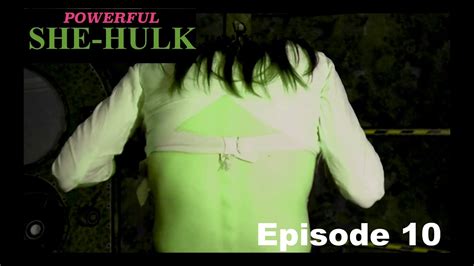 POWERFUL SHE HULK EPISODE 10 Season1 YouTube