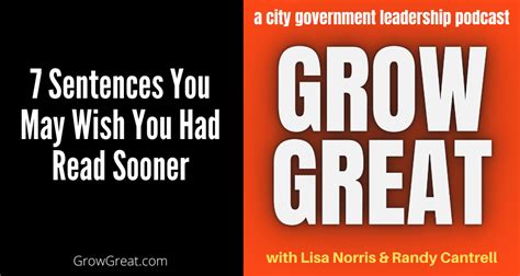 7 Sentences You May Wish You Had Read Sooner - GROW GREAT