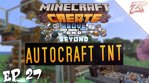 Minecraft Create Above And Beyond Ita Autocraft Di Tnt Zerkocraft Ep