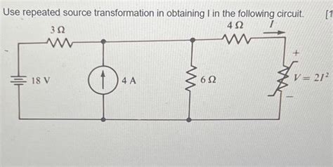 Solved Use Repeated Source Transformation In Obtaining I In