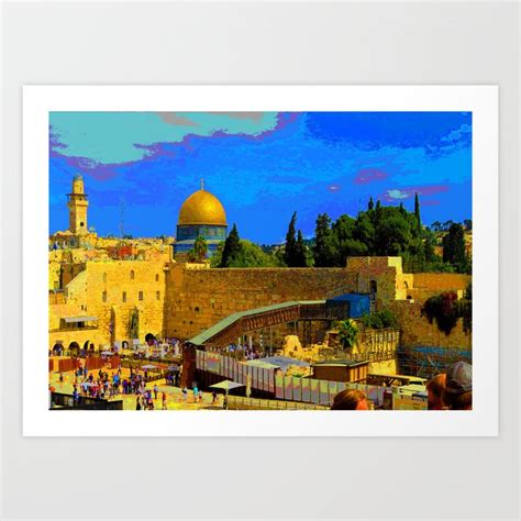 Temple Mount and the Western Wall Art Print by Ana Kerner | Society6