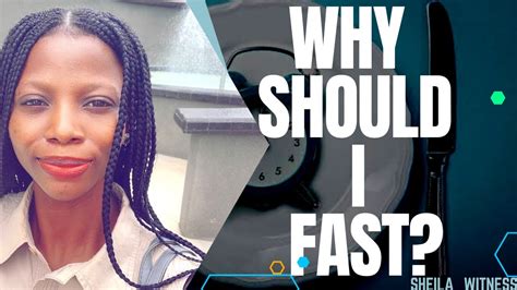 Why Should I Fast Series Part Sheila Witness Youtube