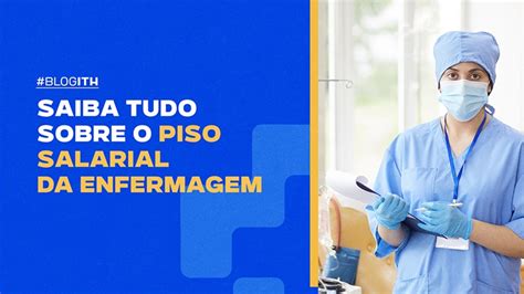 Saiba tudo sobre o piso salarial da enfermagem