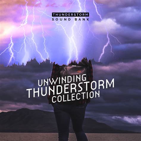 Unwinding Thunderstorm Collection Album By Thunderstorm Sound Bank