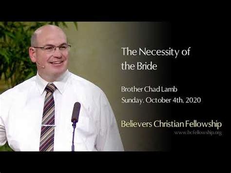 The Necessity Of The Bride Bro Chad Lamb Youtube