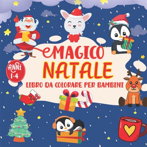 Magico Natale Libro Da Colorare Per Bambini Un Simpatico Natale Libro